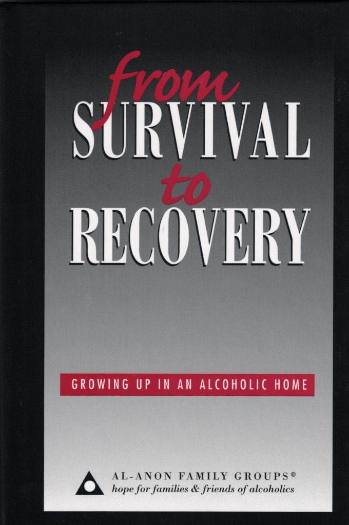 From Survival To Recovery: Growing Up in an Alcoholic Home