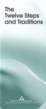 The Twelve Steps and Traditions