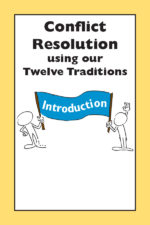 Conflict Resolution using our Twelve Traditions