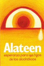 Alateen—esperanza para los hijos de los alcohólicos