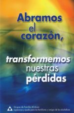 Abramos el corazón, transformemos nuestras pérdidas