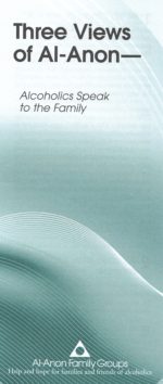 Three Views of Al-Anon--Alcoholics Speak to the Family