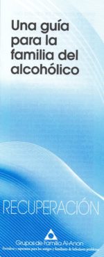Una guía para la familia del alcohólico