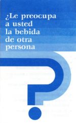 ¿Le preocupa a usted la bebida de otra persona?