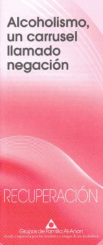 Alcholismo, un carrusell llamado negación
