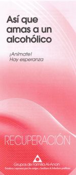 Así que amas a un alcohólico