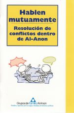 Hablen mutuamnete: Resolución de conflictos dentro de Al Anon