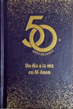 50mo Aniversario Un día a la vez en Al‑Anon