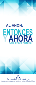 Al-Anon: Entonces y ahora